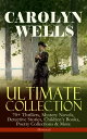 CAROLYN WELLS Ultimate Collection 70 Thrillers, Mystery Novels, Detective Stories Children 039 s Books, Poetry Collections More (Illustrated) - Fleming Stone Mysteries, Detective Pennington Wise Series, Sherlock Holmes Stories, Patty 【電子書籍】