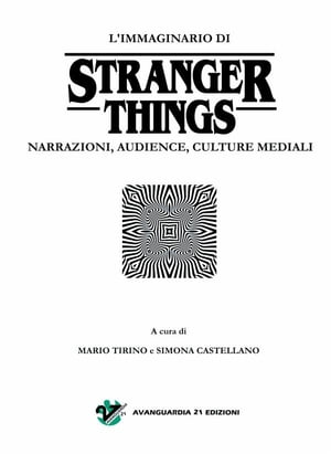 L’immaginario di Stranger Things. Narrazioni, audience, culture mediali