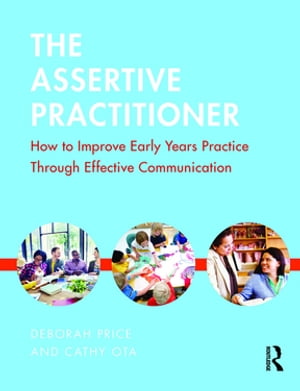 The Assertive Practitioner