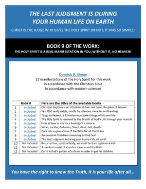 THE LAST JUDGMENT IS DURING YOUR HUMAN LIFE ON EARTH CHRIST IS THE JUDGE WHO GIVES THE HOLY SPIRIT OR NOT; IT WAS SO SIMPLE!Żҽҡ[ Dominic P. Simon ]