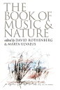 The Book of Music and Nature An Anthology of Sounds, Words, Thoughts【電子書籍】