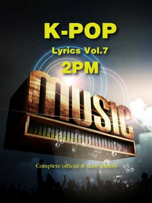 K-Pop Lyrics Vol.7 - 2PM