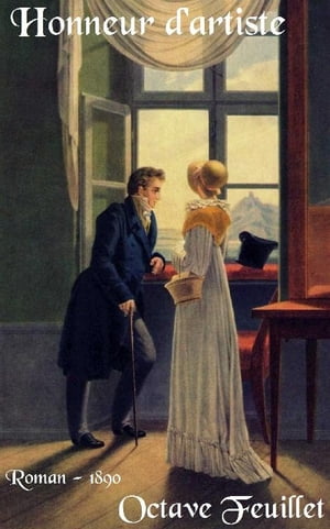 Honneur dartiste ( Edition int?grale )Żҽҡ[ Octave Feuillet ]