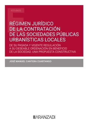 Régimen jurídico de la contratación de las sociedades públicas urbanísticas locales