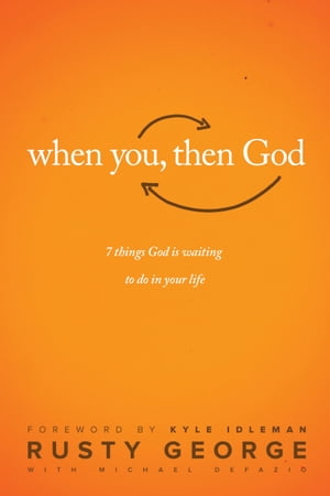 When You, Then God