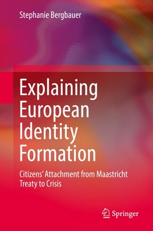 Explaining European Identity Formation