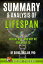 Summary and Analysis of LIFESPAN: Why We Age and Why We Don’t Have to by David Sinclair Ph.D.