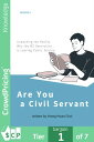 Are You a Civil Servant: Discover the Hidden World of Its Civil Servants【電子書籍】[ ...