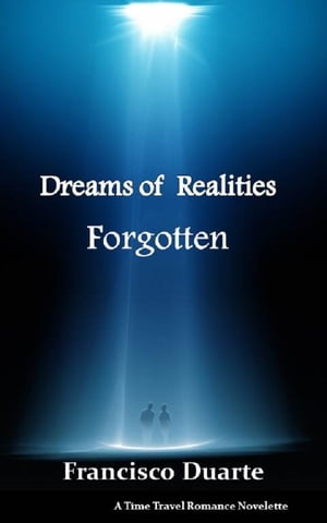 Dreams of Realities ForgottenŻҽҡ[ Francisco Duarte ]