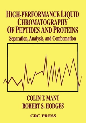 High-Performance Liquid Chromatography of Peptides and Proteins Separation, Analysis, and Conformation