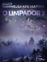 O limpador 3: A jaqueta【電子書籍】 Inger Gammelgaard Madsen