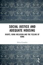 Social Justice and Adequate Housing Rights, Roma Inclusion and the Feeling of Home