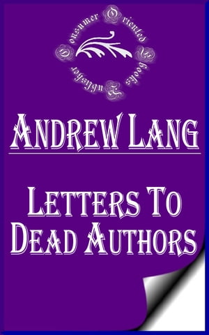 Letters to Dead Authors (Annotated)
