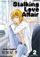 Stalking Love Affair 2