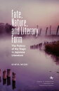 Fate, Nature, and Literary Form The Politics of the Tragic in Japanese Literature【電子書籍】 Kinya Nishi