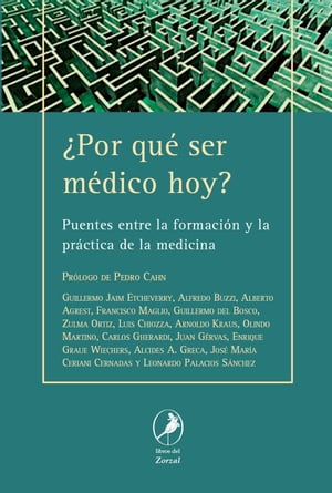 ¿Por qué ser médico hoy?