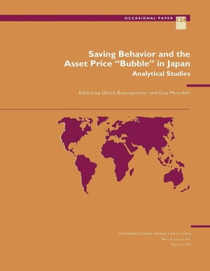 Saving Behavior and the Asset Price "Bubble" in Japan: Analytical Studies