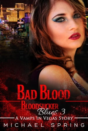 Bad Blood: Bloodsucker Blues #3