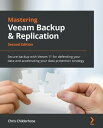 ŷKoboŻҽҥȥ㤨Mastering Veeam Backup & Replication Secure backup with Veeam 11 for defending your data and accelerating your data protection strategy, 2nd EditionŻҽҡ[ Chris Childerhose ]פβǤʤ4,312ߤˤʤޤ