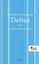 Der K nigsmacher【電子書籍】 Friedrich Christian Delius