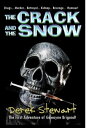 The Crack and The Snow Gawayne Brigand, 1【電子書籍】 Derek Stewart