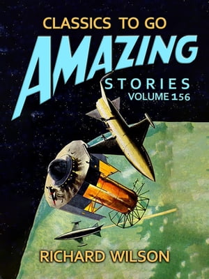 Amazing Stories Volume 156【電子書籍】[ Ri