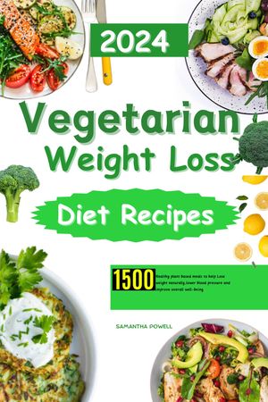 Vegetarian Weight loss Diet Recipes Healthy plan