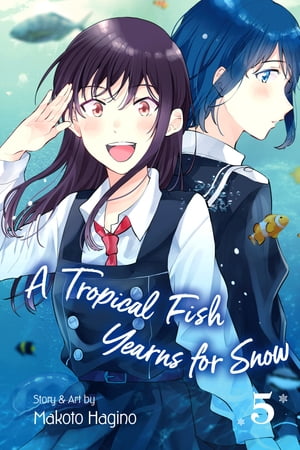 A Tropical Fish Yearns for Snow, Vol. 5