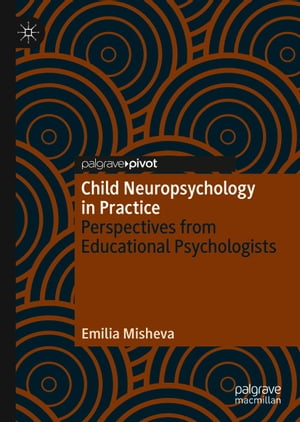 Child Neuropsychology in Practice