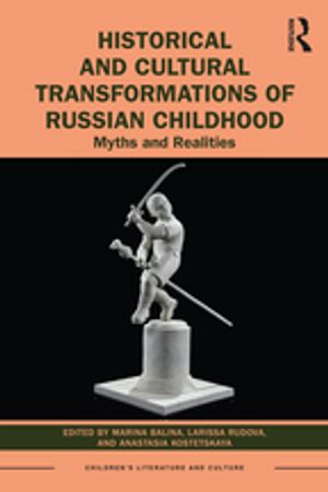 Historical and Cultural Transformations of Russian Childhood