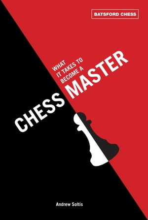 What It Takes to Become a Chess Master chess strategies that get resul...