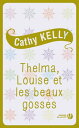 Thelma, Louise et les beaux gosses【電子書