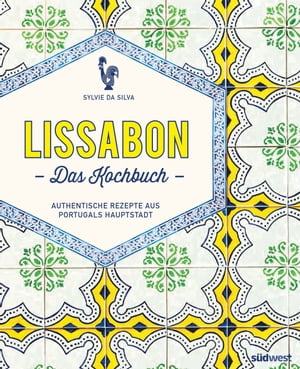 Lissabon - Das Kochbuch