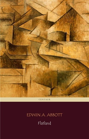 Flatland (Centaur Classics)Żҽҡ[ Edwin A. Abbott ]