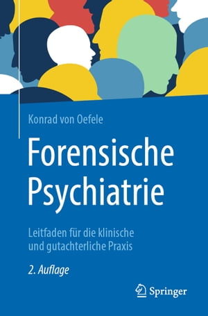 Forensische Psychiatrie Leitfaden f?r die klinische und gutachterliche Praxis