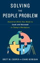 Solving the People Problem Essential Skills You Need to Lead and Succeed in Today’s Workplace