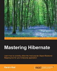 Mastering Hibernate【電子書籍】[ Ramin Rad ]