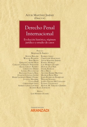 Derecho Penal Internacional Evoluci?n hist?rica, r?gimen jur?dico y estudio de casos【電子書籍】[ Aitor Mart?nez Jim?nez ]