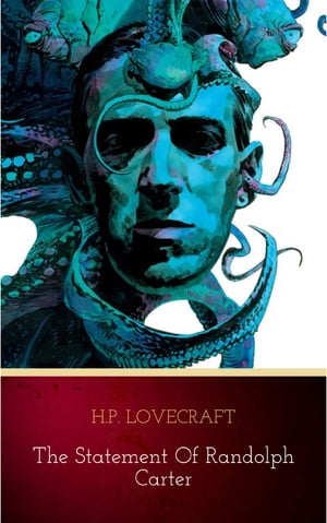 ŷKoboŻҽҥȥ㤨The Statement of Randolph CarterŻҽҡ[ H.P. Lovecraft ]פβǤʤ118ߤˤʤޤ