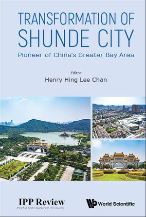 Transformation Of Shunde City: Pioneer Of China's Greater Bay Area