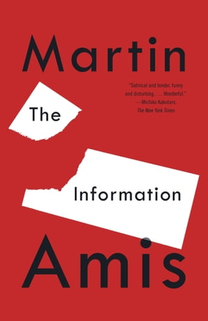 The Information Author of London Fields and Time's Arrow【電子書籍】[ Martin Amis ]