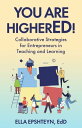 ŷKoboŻҽҥȥ㤨You are HigherED! Collaborative Strategies for Entrepreneurs in Teaching and LearningŻҽҡ[ Ella Epshteyn ]פβǤʤ667ߤˤʤޤ