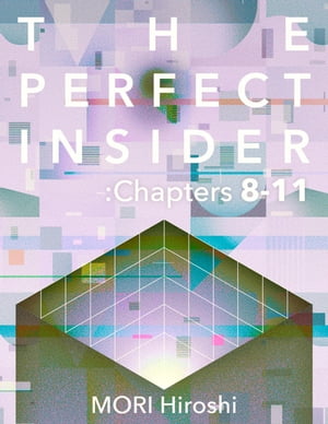 The Perfect Insider: Chapters 8-11