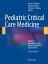 Pediatric Critical Care Medicine