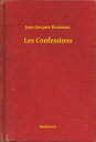 ŷKoboŻҽҥȥ㤨Les ConfessionsŻҽҡ[ Jean-Jacques Rousseau ]פβǤʤ100ߤˤʤޤ