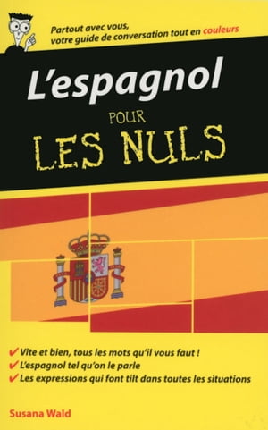 L'Espagnol - Guide de conversation Pour les Nuls, 2e