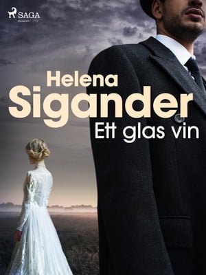 Ett glas vin【電子書籍】[ Helena Sigander 