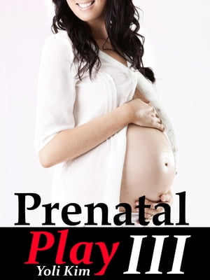 ŷKoboŻҽҥȥ㤨Prenatal Play 3Żҽҡ[ Yoli Kim ]פβǤʤ487ߤˤʤޤ
