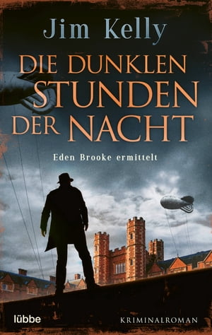 Die dunklen Stunden der Nacht Eden Brooke ermittelt. Kriminalroman【電子書籍】 Jim Kelly