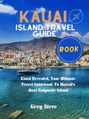 KAUAI ISLAND TRAVEL GUIDE BOOK